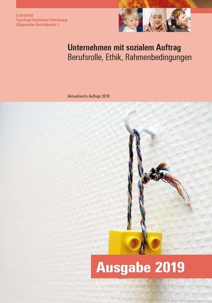 Unternehmen mit sozialem Auftrag: Lehrmittel Fachfrau/Fachmann Betreuung Allgemeine Berufskunde L Medicine