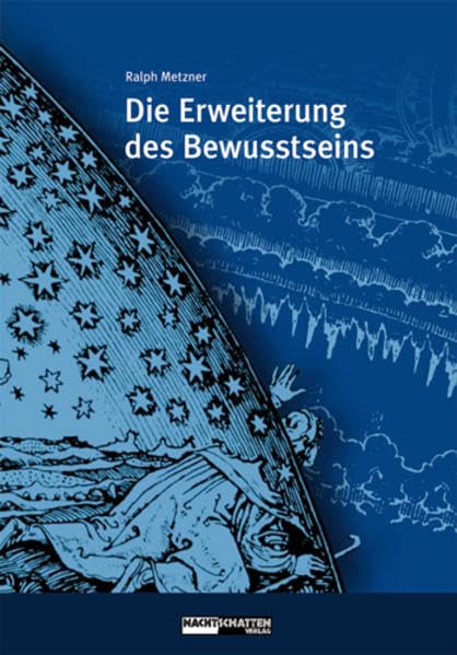 Die Erweiterung des Bewusstseins: Alchemistische Transformation des Individuums und der Gesellschaft (Ökologie des Bewusstseins) Business & Technology