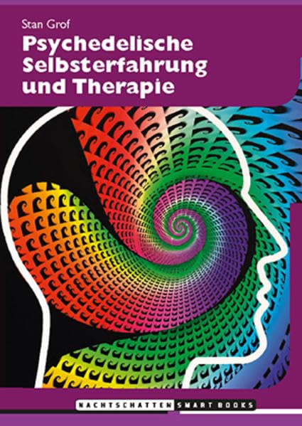 Psychedelische Selbsterfahrung und Therapie Psychology