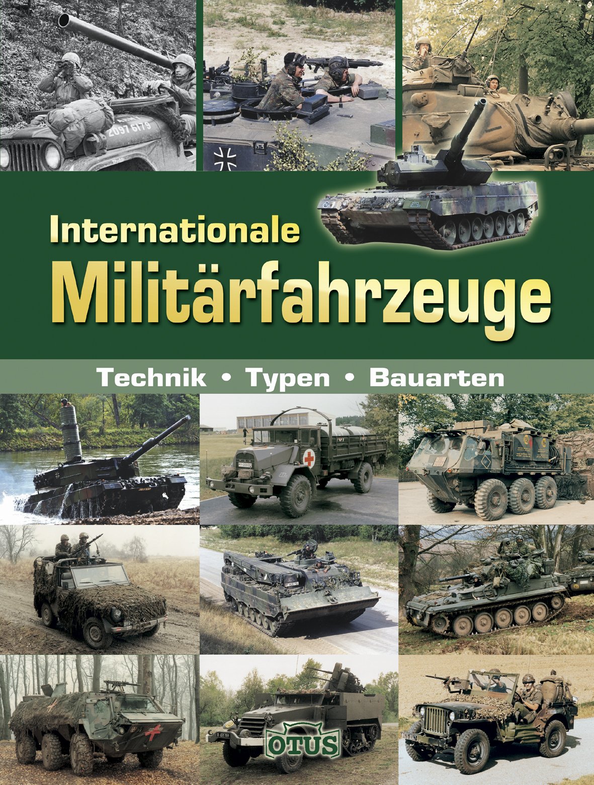 Internationale Militärfahrzeuge: Technik, Typen, Bauarten Business & Technology