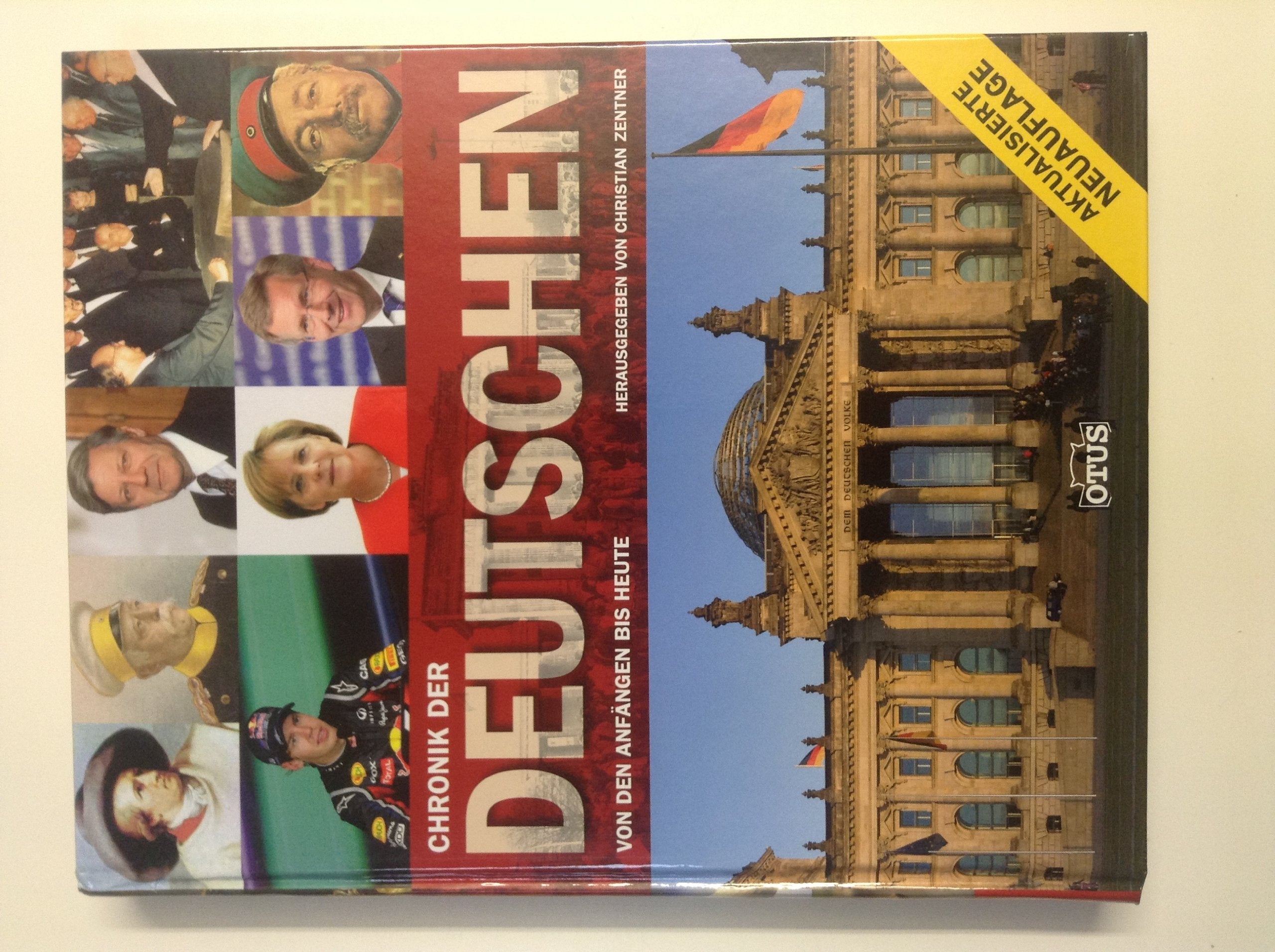 Chronik der Deutschen: Von den Anfängen bis heute Learning & Reference