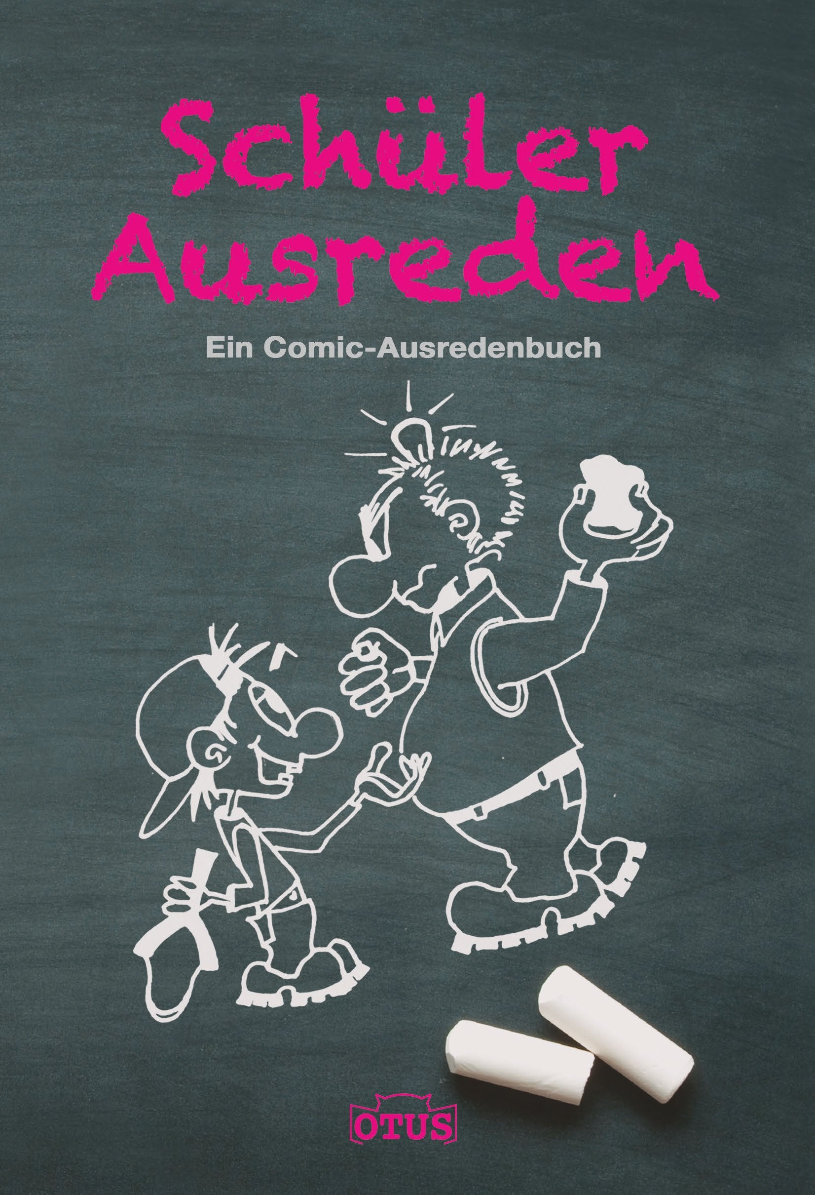 Schüler Ausreden: Ein Comic-Ausredenbuch Contemporary literature