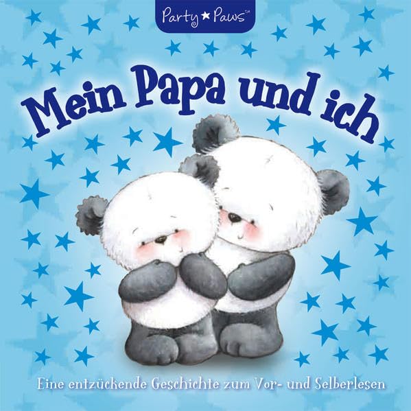 Mein Papa und ich: Eine entzückende Geschichte zum Vor- und Selberlesen Novels & Short Stories