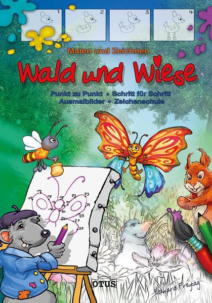 Malen und Zeichnen Wald & Wiese: Ausmalbilder - Punkt zu Punkt - Schritt für Schritt - Zeichenschule: Punkt zu Punkt. Schritt für Schritt. Ausmalbilder. Zeichenschule Non-fiction