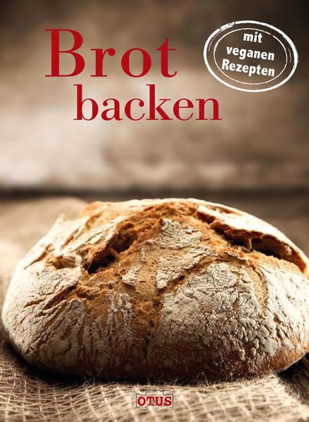 Brot backen: Mit veganen Rezepten Leisure, Home & Garden