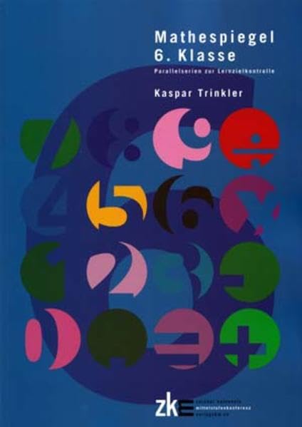 Mathespiegel 6. Klasse: Parallelserien zur Lernzielkontrolle Professional & Reference Books