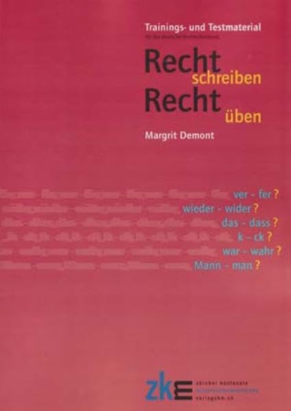 Recht schreiben - recht üben: Arbeitsblätter "Trainings- und Testmaterial" Study Guides