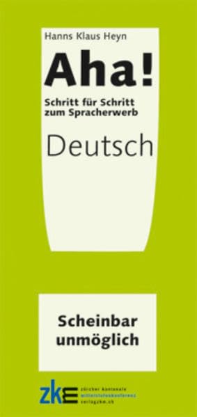 AHA! SCHEINBAR UNMÖGLICH: Deutsch (AHA / Schritt für Schritt zu Lösungsstrategien) Study Guides