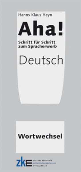 AHA! WORTWECHSEL: Deutsch (AHA / Schritt für Schritt zu Lösungsstrategien) Study Guides
