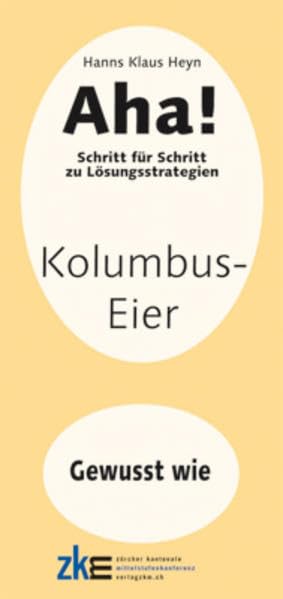 AHA! GEWUSST WIE: Kolumbus-Eier (AHA / Schritt für Schritt zu Lösungsstrategien) Study Guides