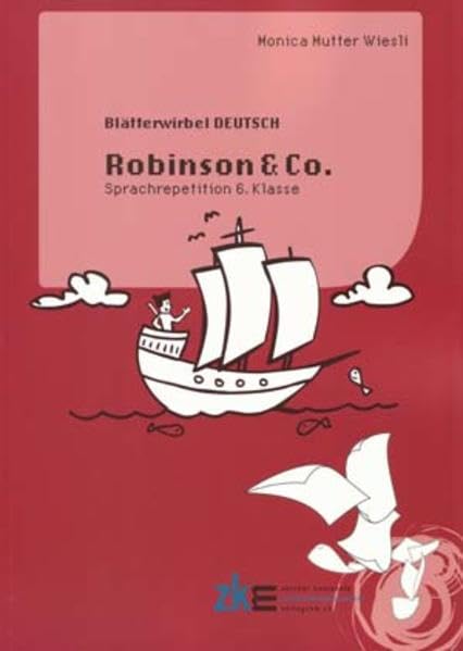 Blätterwirbel Deutsch: ROBINSON & CO.: Repetition 6. Klasse Learning & Reference