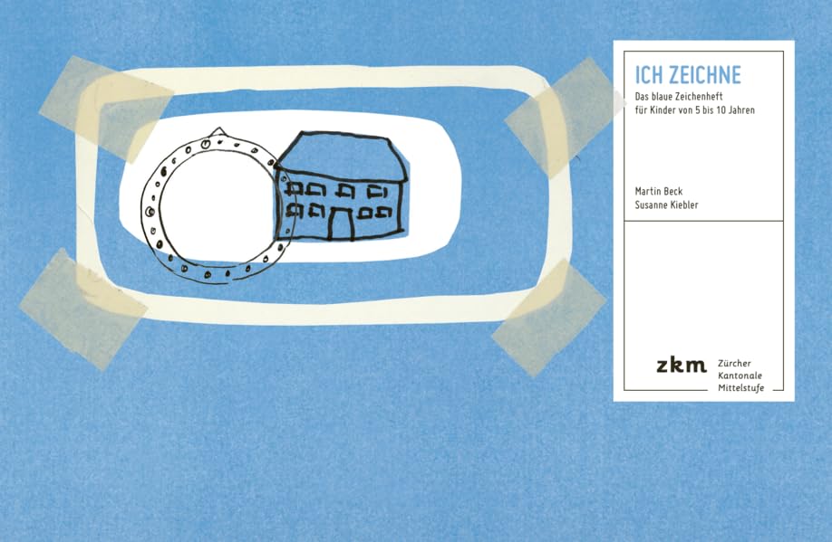 Ich zeichne: Das blaue Zeichenheft für Kinder von 5 bis 10 Jahren Learning & Reference
