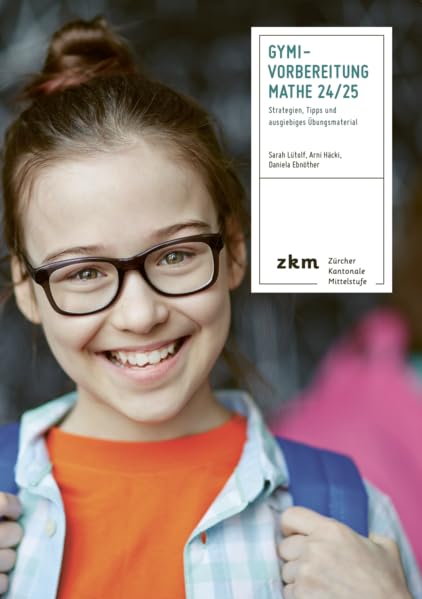 Gymi-Vorbereitung Mathe 24/25: Stategien, Tipps und ausgiebiges Übungsmaterial Study Guides