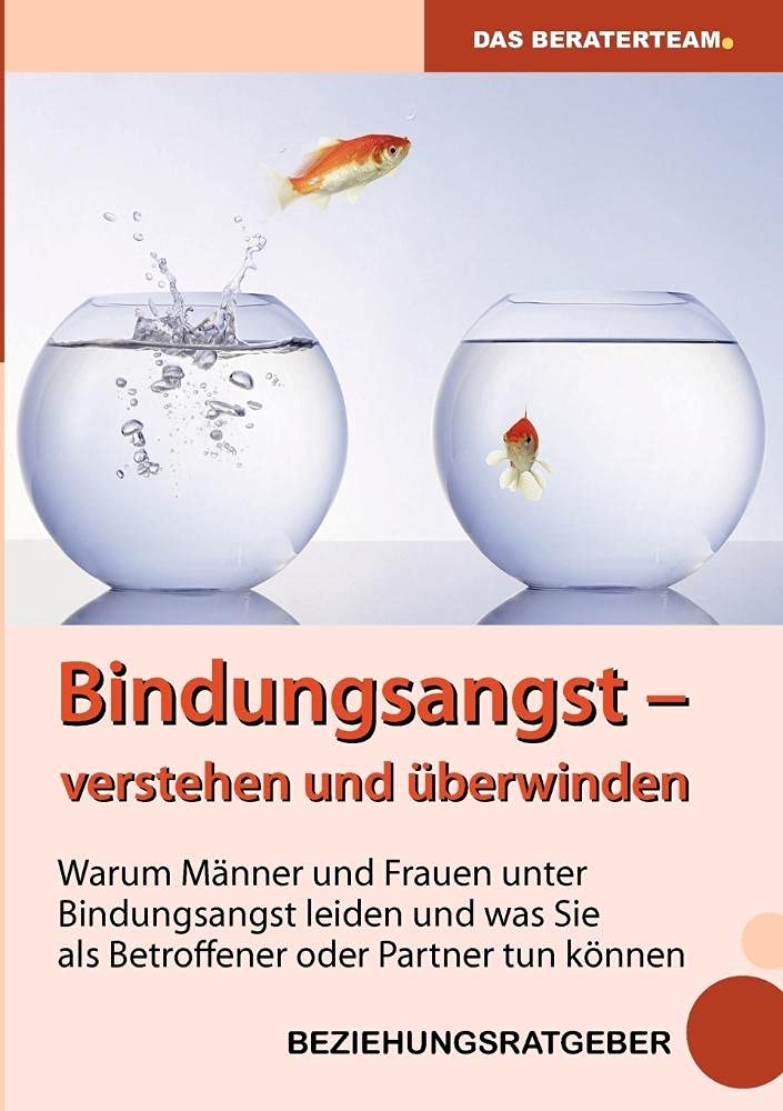 Bindungsangst verstehen und überwinden Partnership & Love