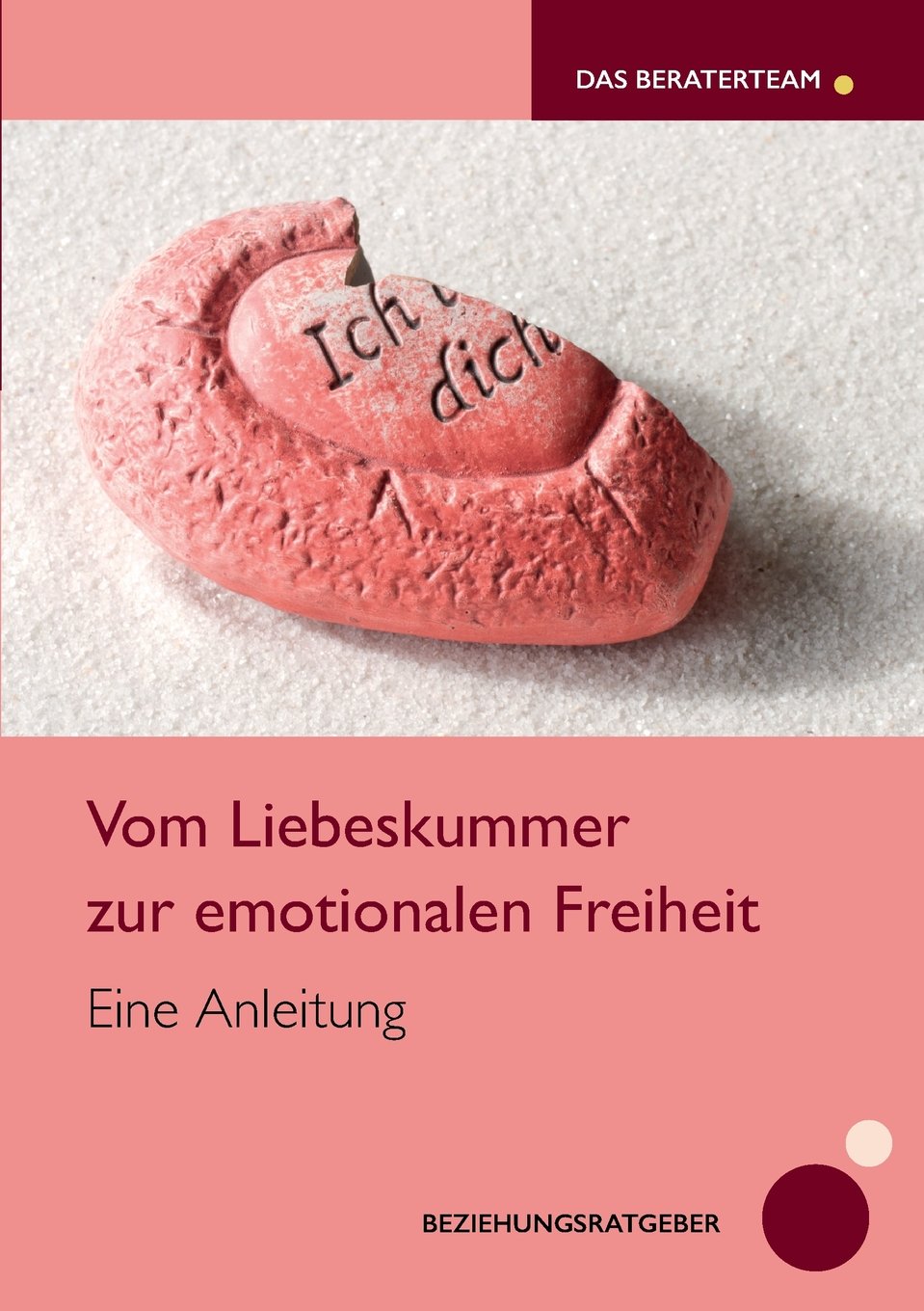 Vom Liebeskummer zur emotionalen Freiheit: Eine Anleitung Health, Nutrition & Fitness