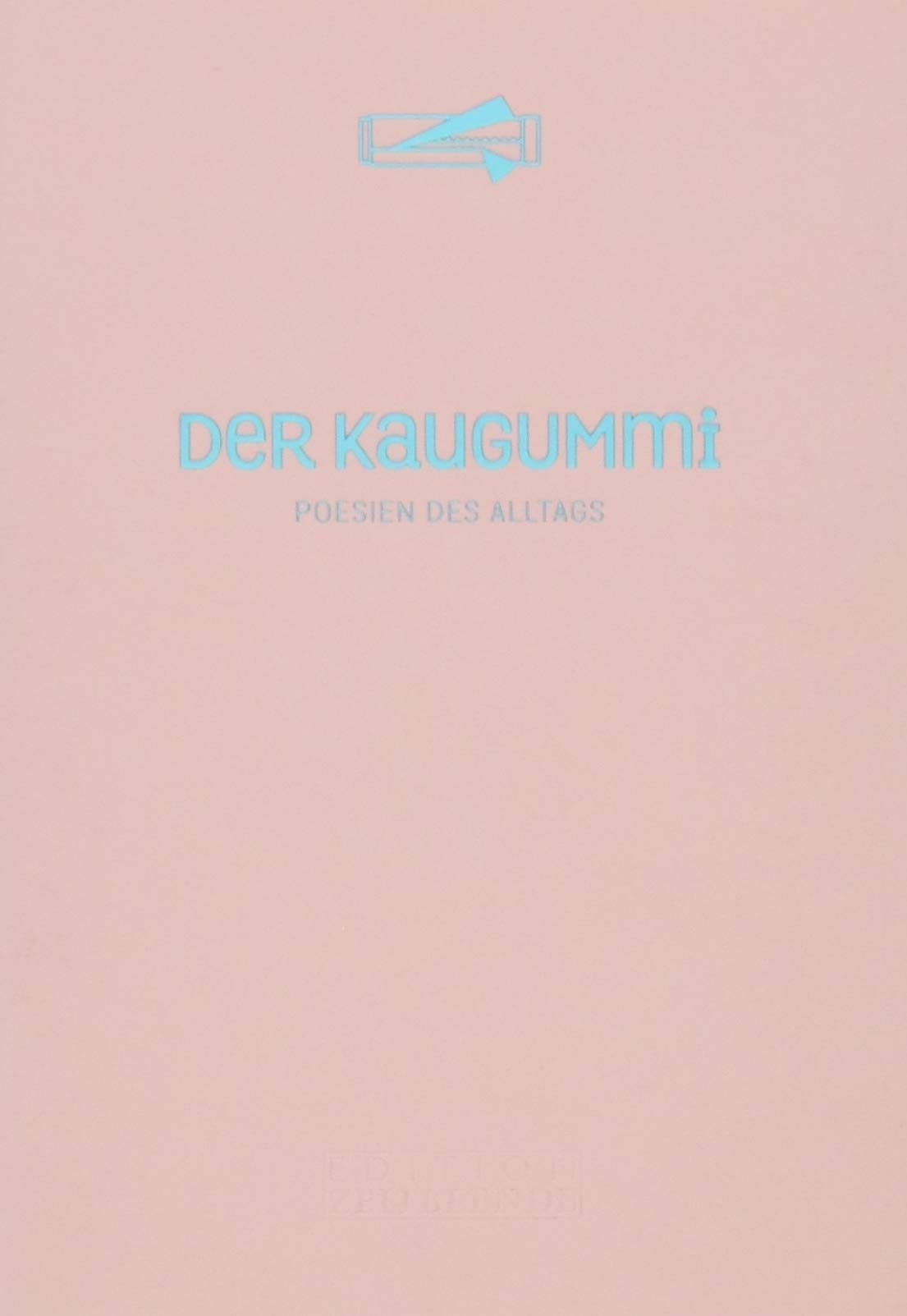 Der Kaugummi (Poesien des Alltags) Lifestyle