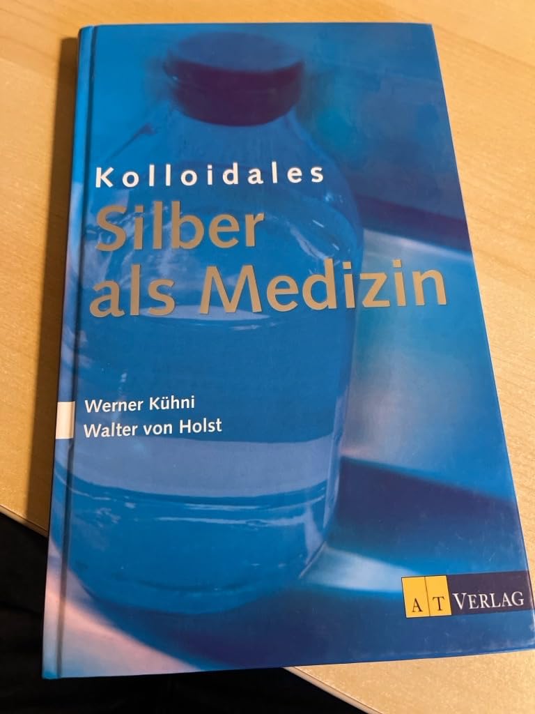 Kolloidales Silber als Medizin Medicine