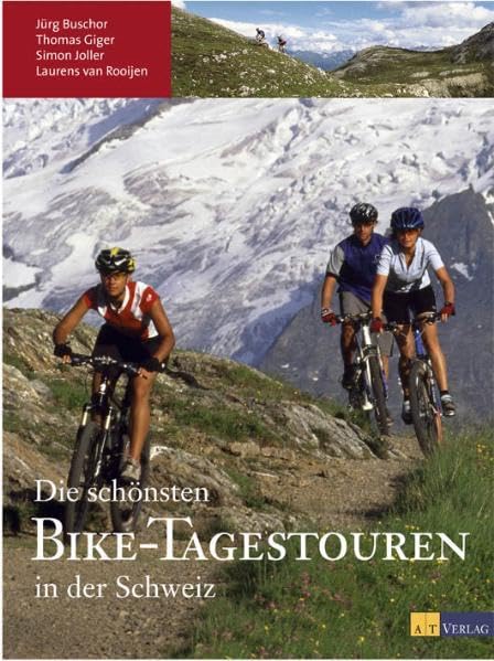 Die schönsten Bike-Tagestouren in der Schweiz Leisure, Home & Garden