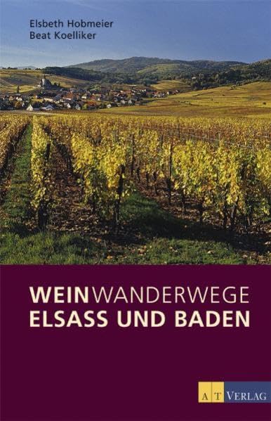 Weinwanderwege Elsass und Baden Leisure, Home & Garden