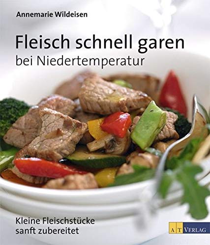 Fleisch schnell garen bei Niedertemperatur: Kleine Fleischstücke sanft zubereitet Leisure, Home & Garden