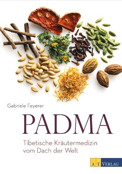 Padma: Tibetische Kräutermedizin vom Dach der Welt Medicine