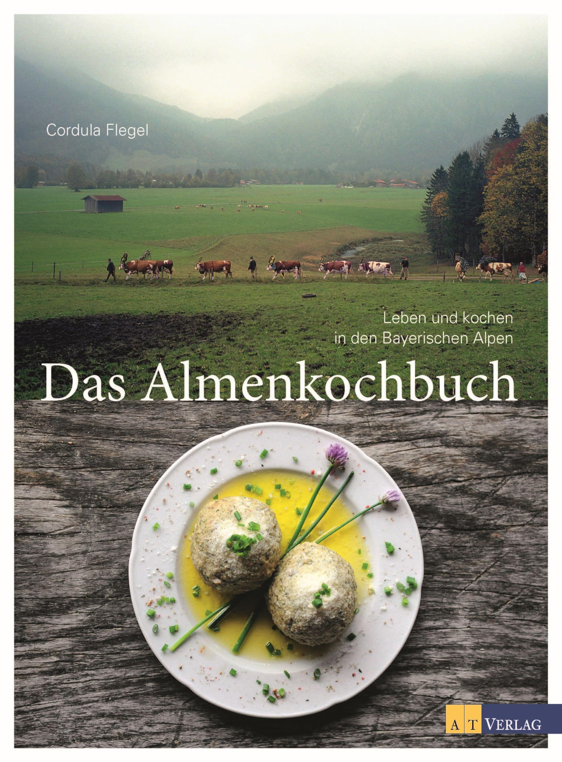 Das Almenkochbuch Leisure, Home & Garden