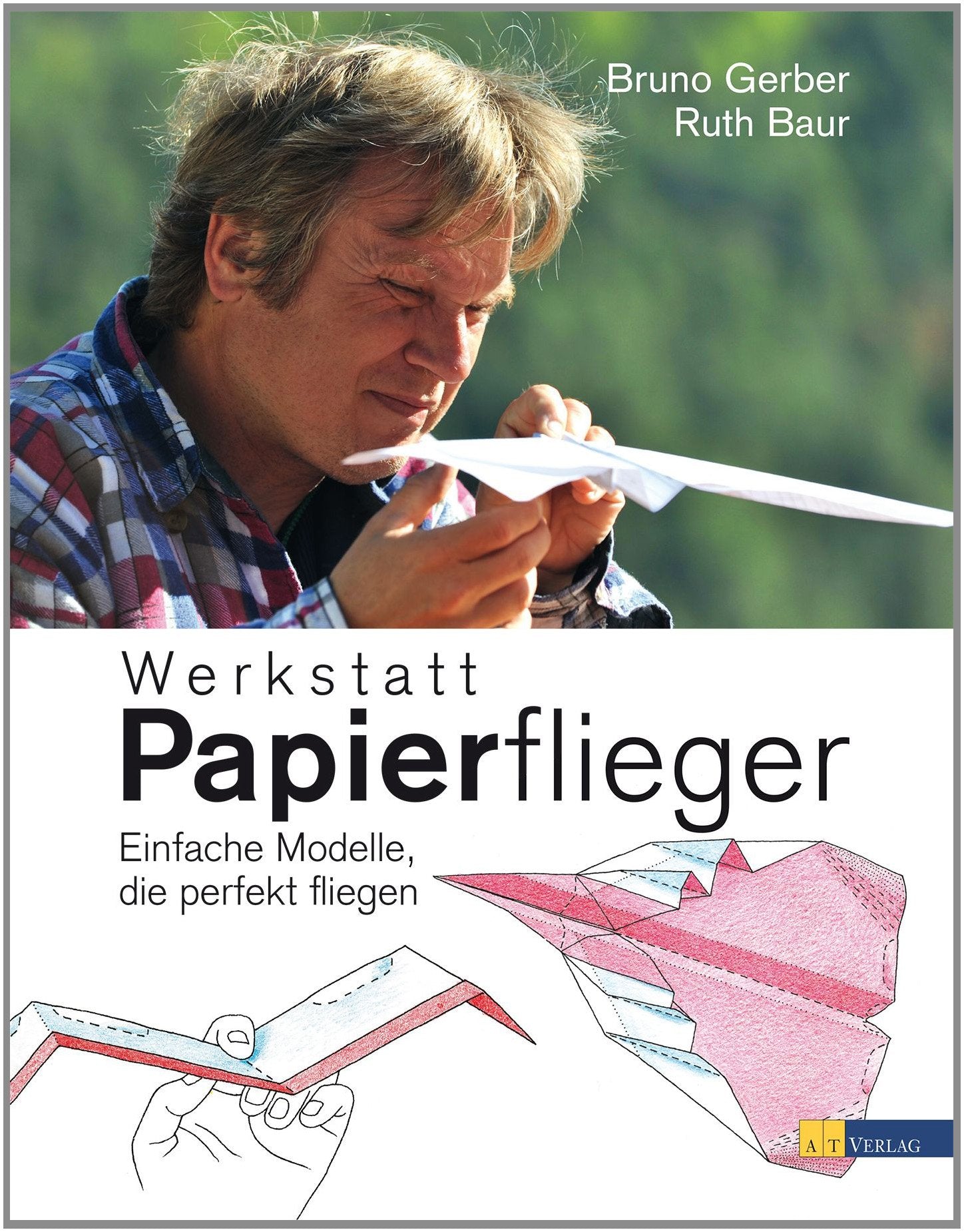 Werkstatt Papierflieger: Einfache Modelle, die perfekt fliegen Hobbies & Crafts