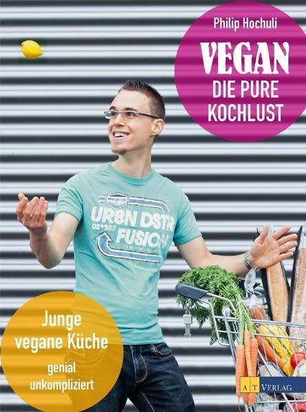 Vegan - die pure Kochlust Leisure, Home & Garden