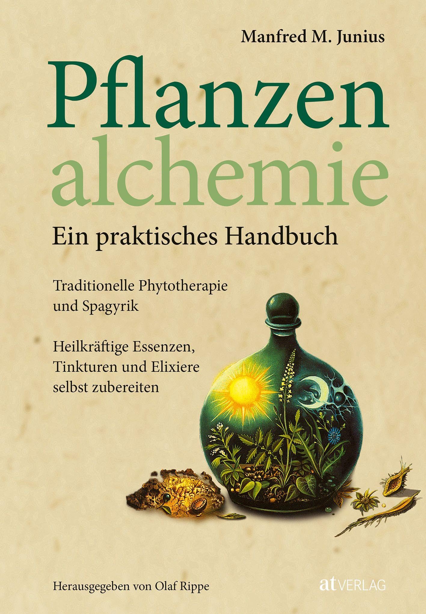 Pflanzenalchemie - Ein praktisches Handbuch Medicine