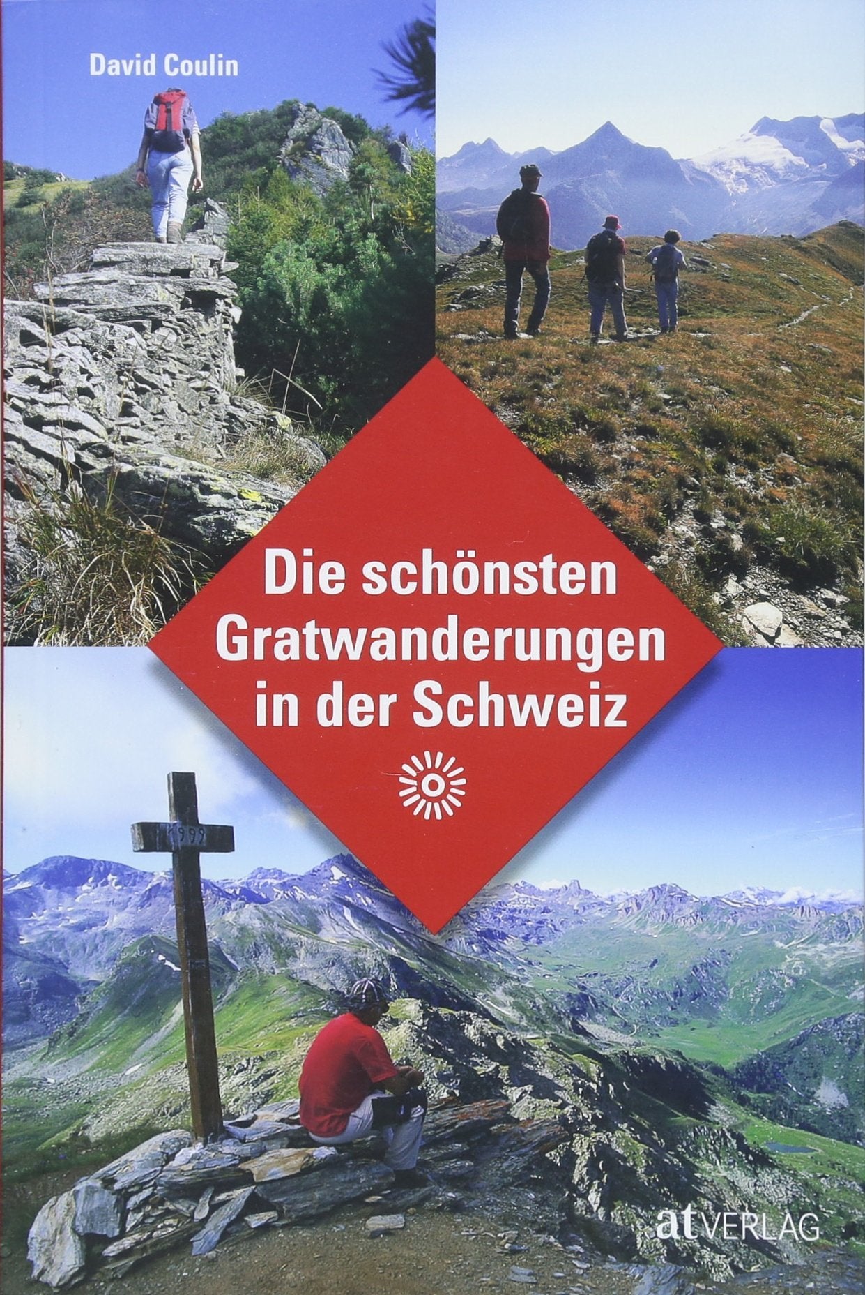 Die schönsten Gratwanderungen in der Schweiz Travel