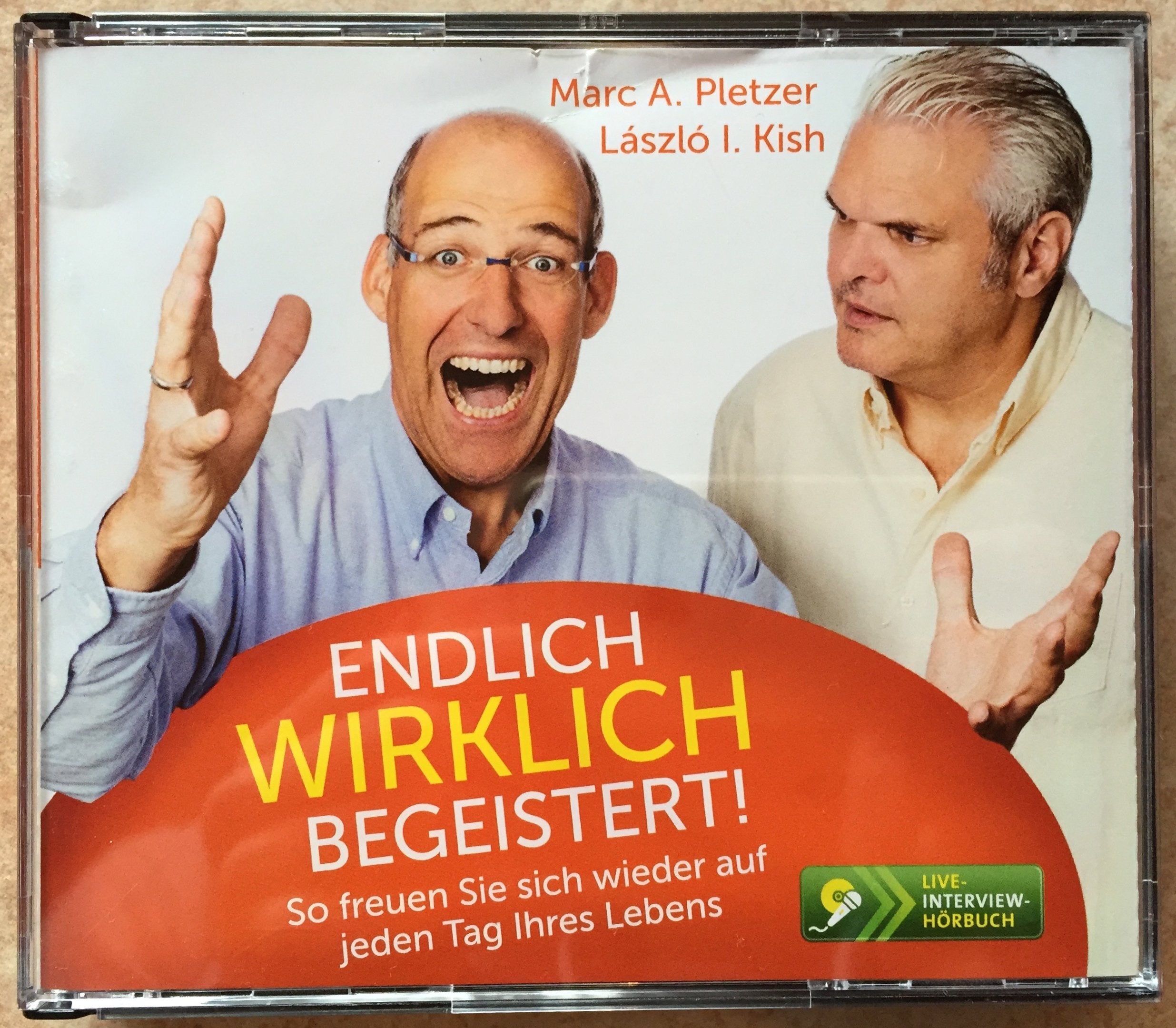 Endlich wirklich begeistert!: So freuen Sie sich wieder auf jeden Tag Ihres Lebens Lifestyle