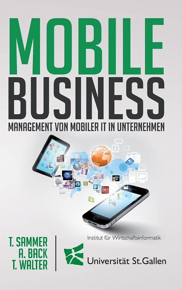 Mobile Business: Management von mobiler IT in Unternehmen Business, Finance & Career