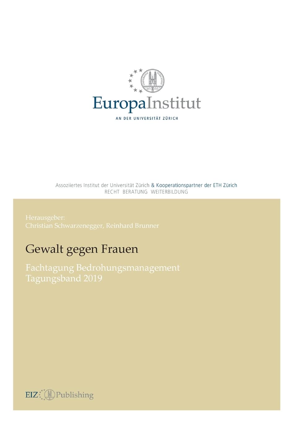 Gewalt gegen Frauen: Fachtagung Bedrohungsmanagement – Tagungsband 2019 (EIZ Publishing) Law
