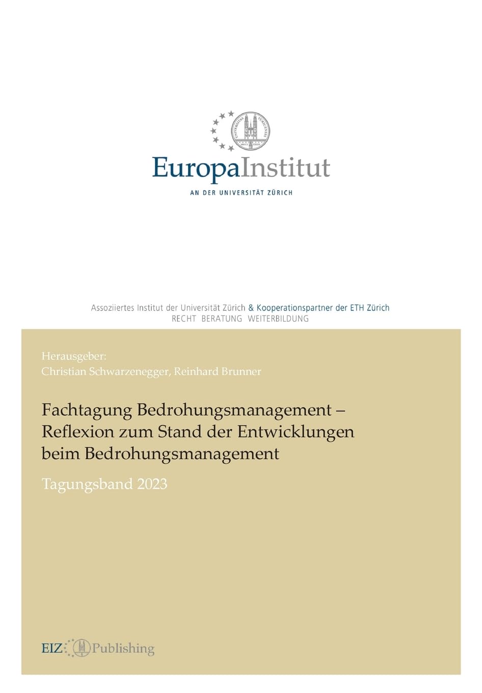 Fachtagung Bedrohungsmanagement – Reflexion zum Stand der Entwicklungen beim Bedrohungsmanagement: Tagungsband 2023 (EIZ Publishing) Young adult books