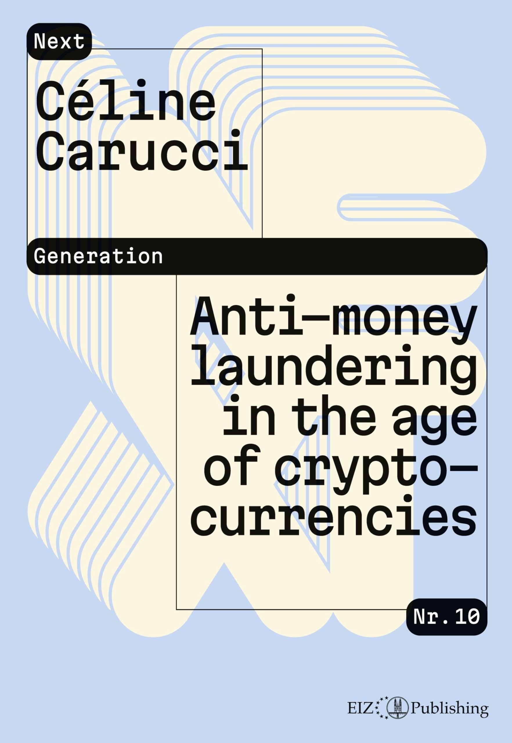 Anti-money laundering in the age of cryptocurrencies Law