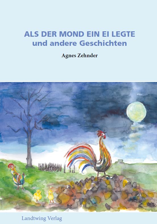 ALS DER MOND EIN EI LEGTE: und andere Geschichten Contemporary literature