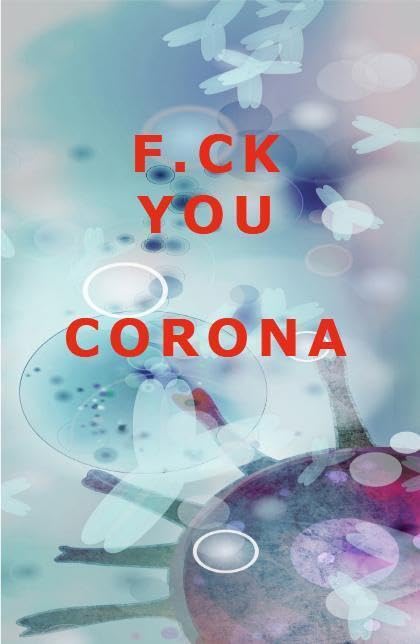 F.CK YOU CORONA, m. 1 Buch book