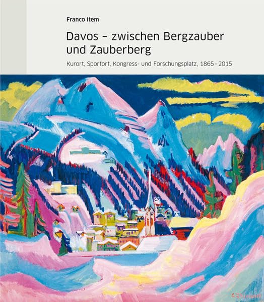 Davos – zwischen Bergzauber und Zauberberg Leisure, Home & Garden