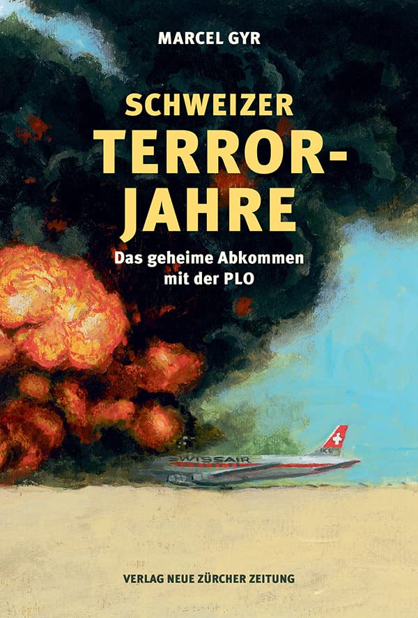 Schweizer Terrorjahre: Das geheime Abkommen mit der PLO Film, Art & Culture
