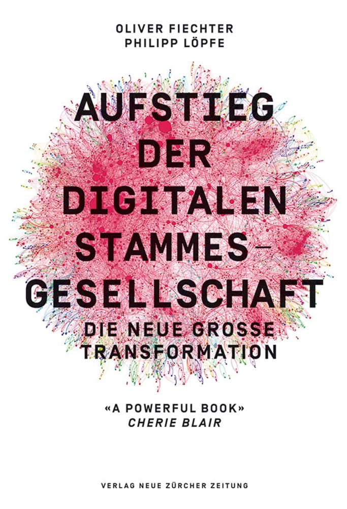 Aufstieg der digitalen Stammesgesellschaft book