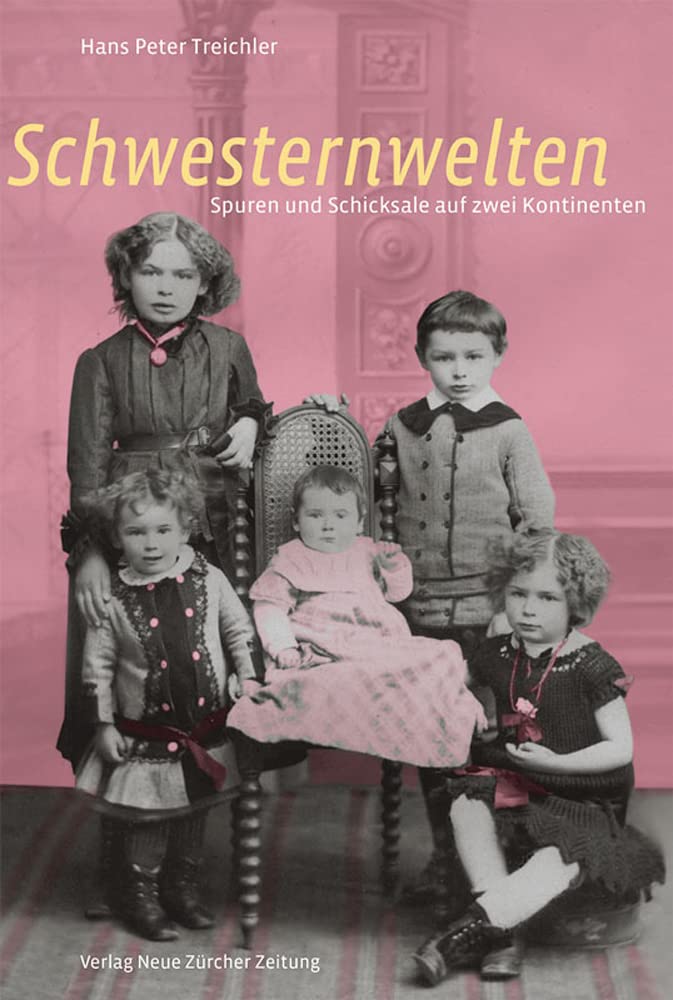 Schwesternwelten: Spuren und Schicksale auf zwei Kontinenten Art & Literature
