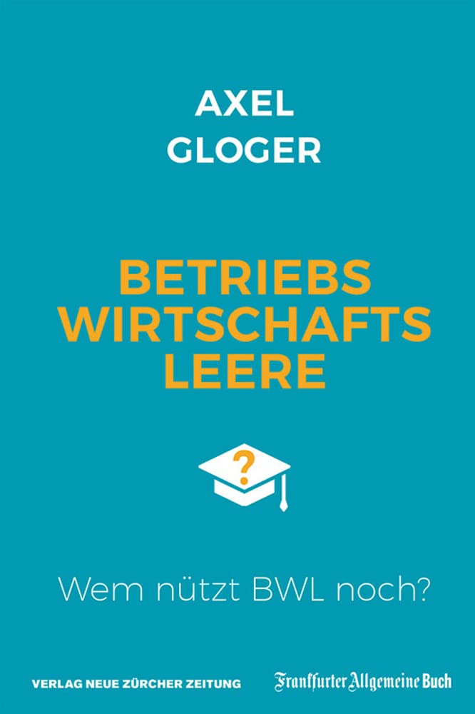 Betriebswirtschaftsleere: Wem nützt BWL noch? Law