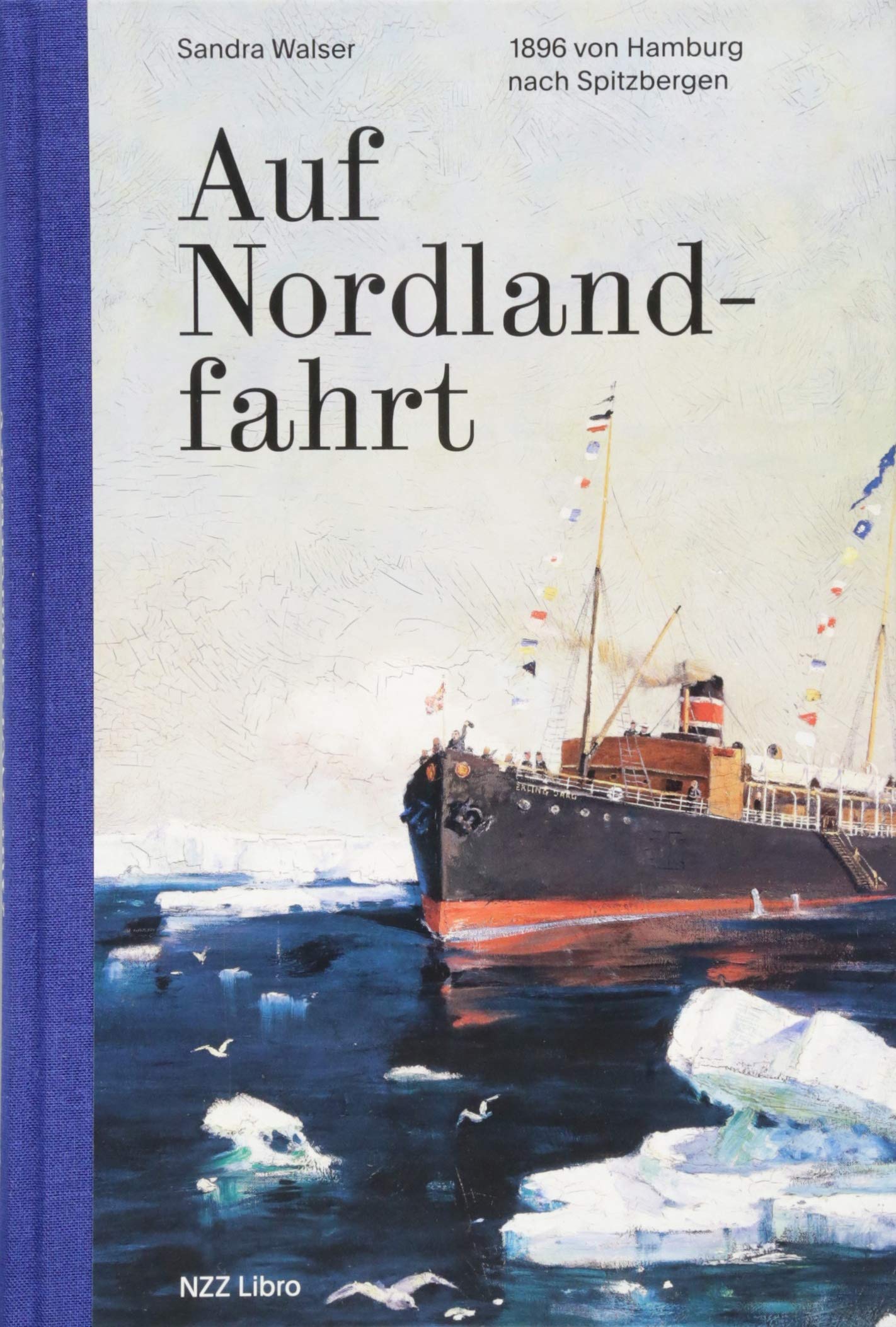 Auf Nordlandfahrt: 1896 von Hamburg nach Spitzbergen Leisure, Home & Garden