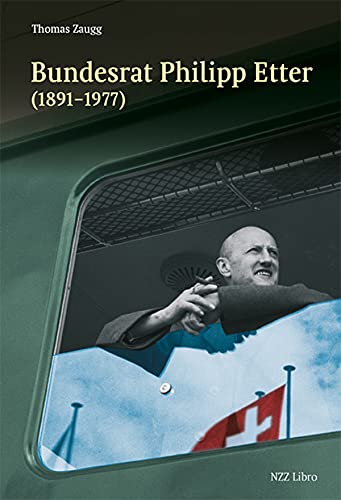 Bundesrat Philipp Etter (1891–1977) Politics & Society