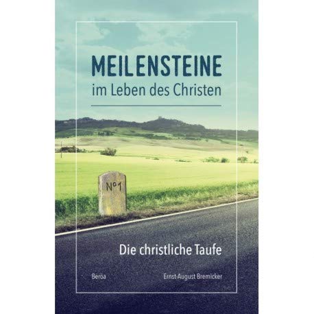 Meilensteine im Leben des Christen - Die christliche Taufe Books
