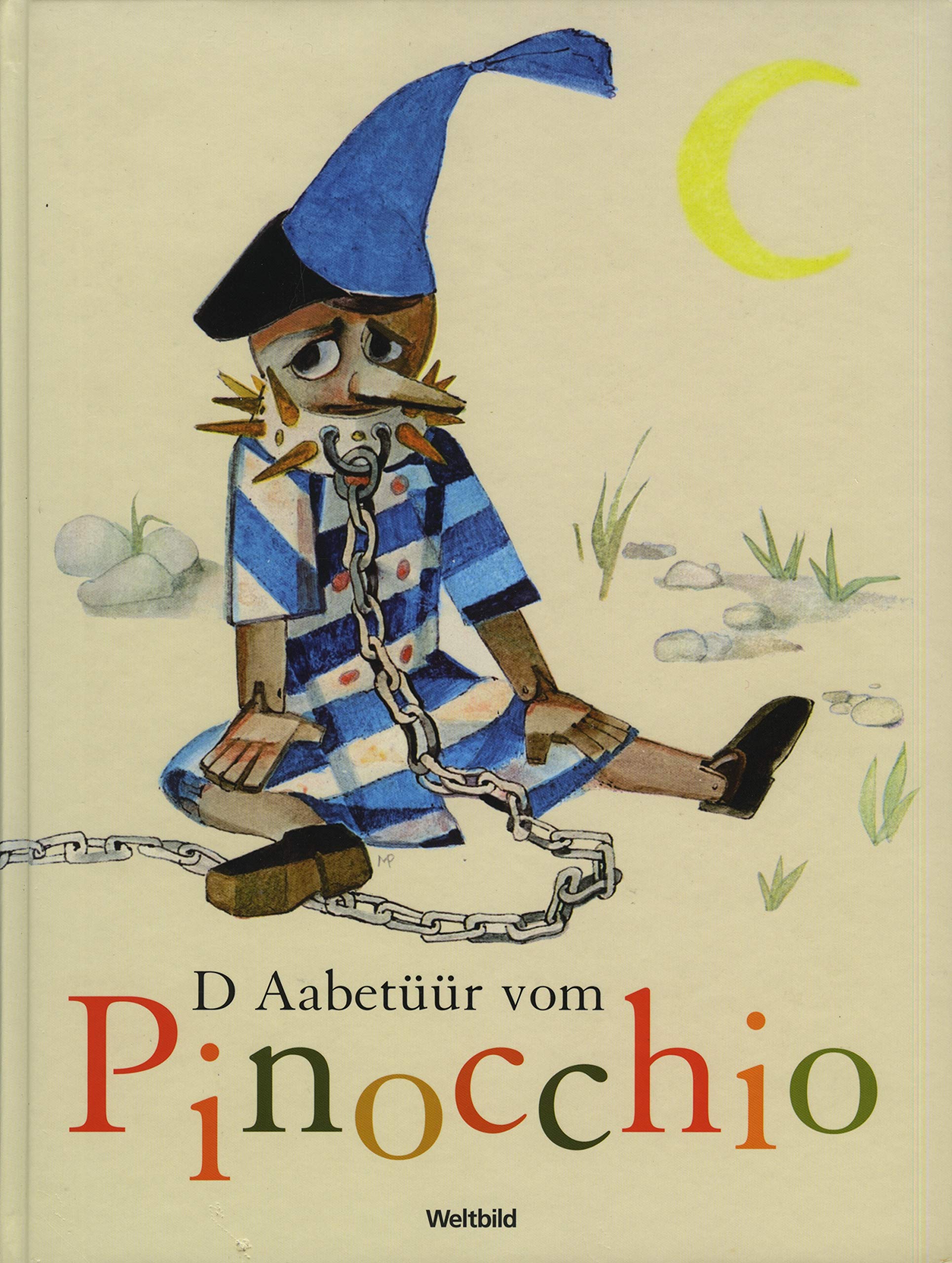 D Aabetüür vom Pinocchio - E Gschicht vom ne Holztoggel aus dem Italienischen ins Berndeutsche übertragen Books