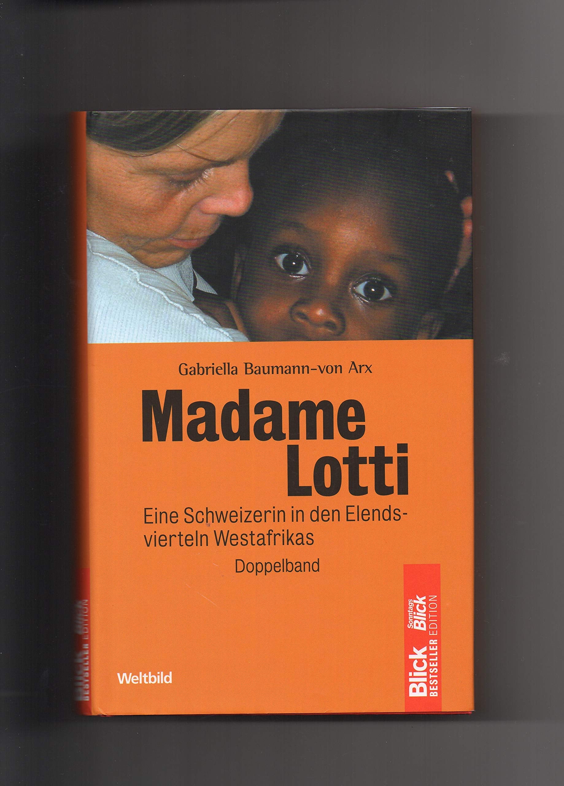 Lotti, La Blanche / Madamme Lotti Doppelband. Zwei Bücher in einem Band Books