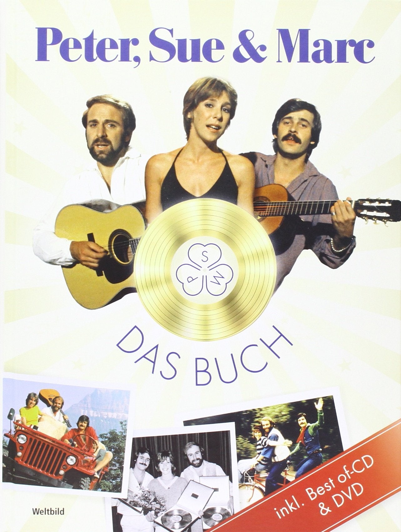 Peter, Sue & Marc - Das Buch, m. Audio-CD + DVD: Die Geschichte einer der erfolgreichsten Popgruppen der Schweiz: Peter, Sue & Marc Books