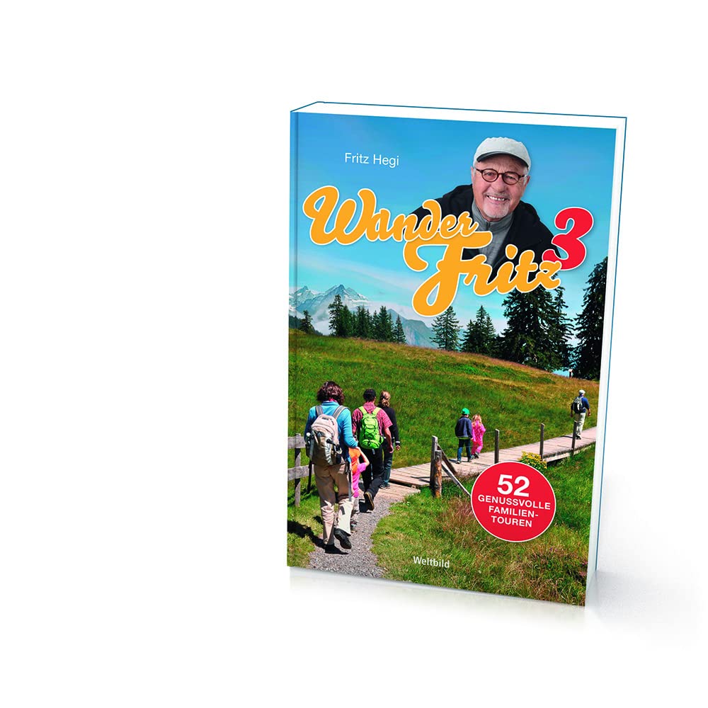 WanderFritz 3: 52 genussvolle Familientouren Travelogues