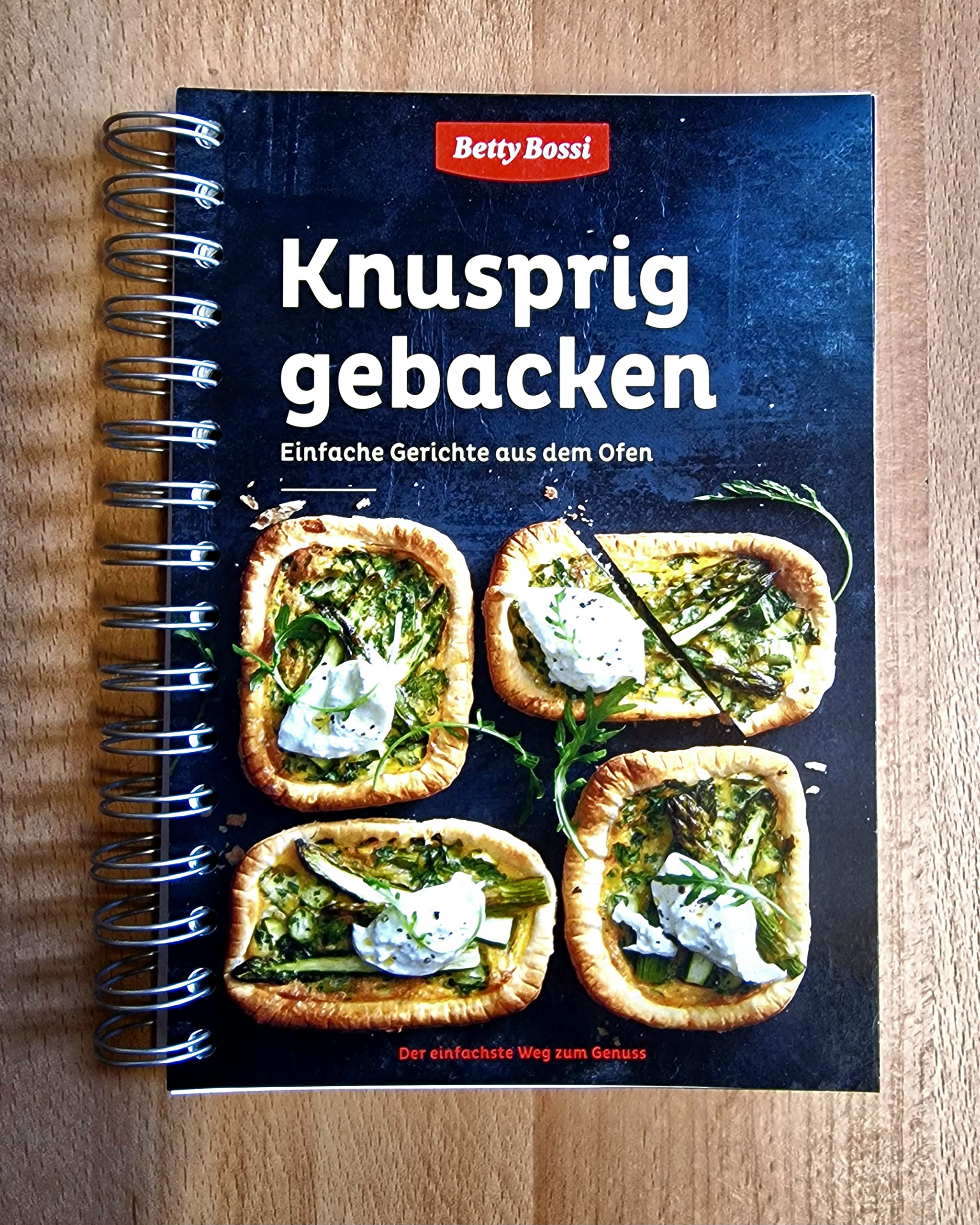 Knusprig gebacken. Einfache Gerichte aus dem Ofen (Betty Bossi-Reihe) Cooking & Enjoying